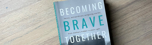 Becoming Brave Together